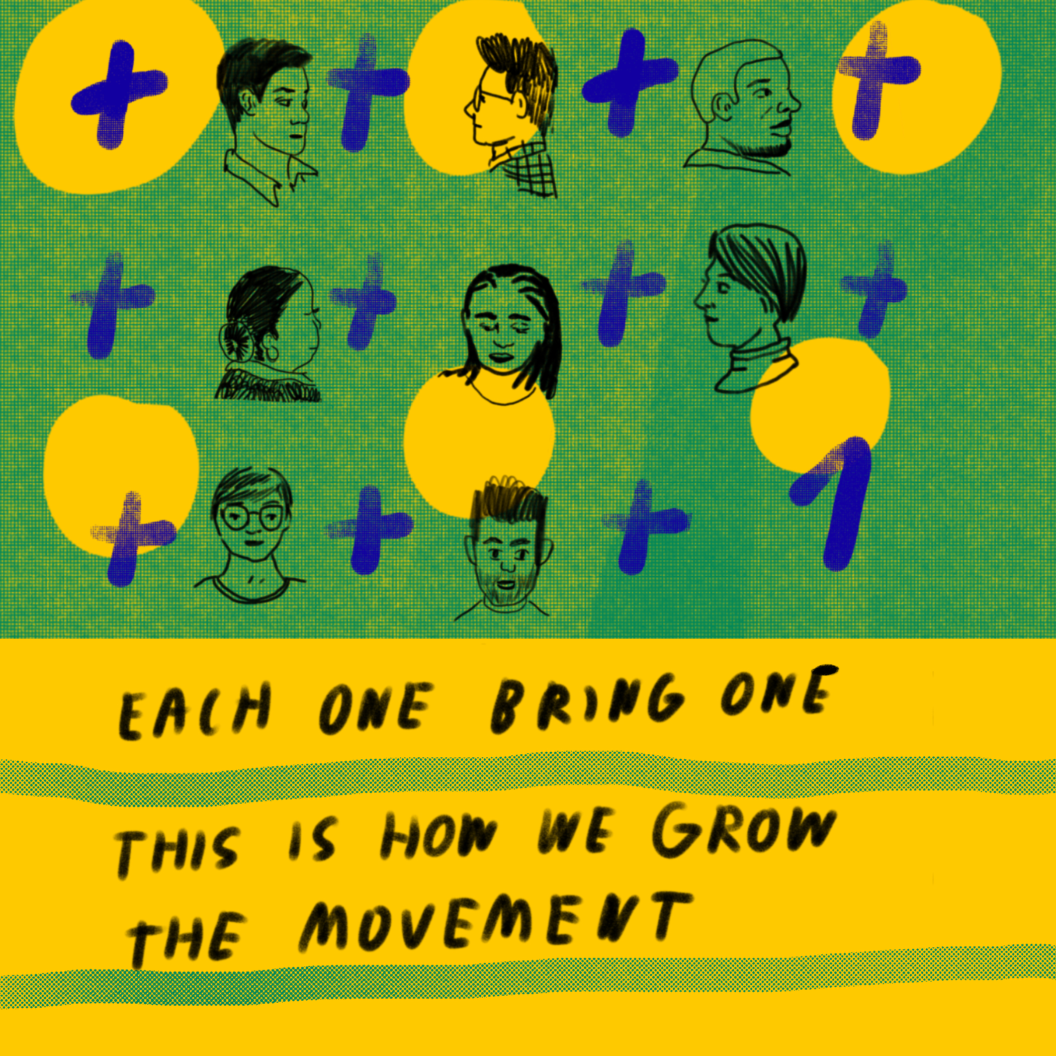 Green and yellow poster with the slogon - each one bring one this is how we grow the movement